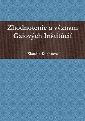 bokomslag Zhodnotenie a vÿznam Gaiovÿch Institúcií