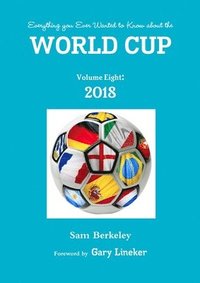 bokomslag Everything you Ever Wanted to Know about the World Cup Volume Eight: 2018