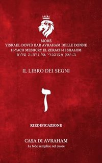 bokomslag RIEDIFICAZIONE RIUNIFICAZIONE RESURREZIONE - Zain - Il Libro dei Segni