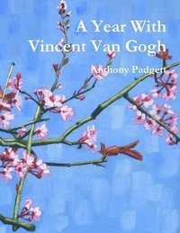 bokomslag A Year With Vincent Van Gogh