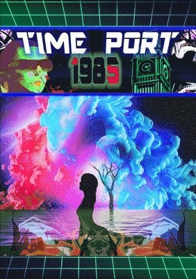 bokomslag Time-port 1985