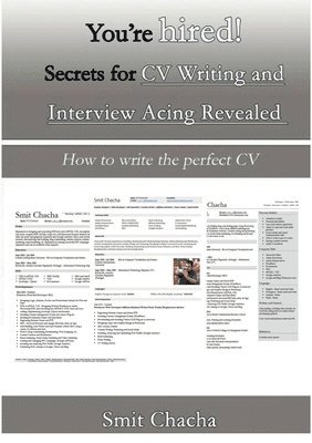 bokomslag You're hired! Secrets for CV Writing and Interview Acing Revealed - How to write the perfect CV