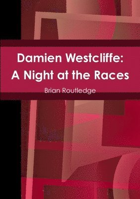 Brian Routledge - Damien Westcliffe, Häftad