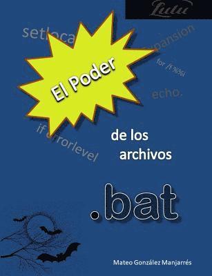 bokomslag El poder de los archivos .bat