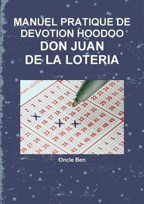 Oncle Ben - Manuel Pratique de Devotion Hoodoo - Don Juan de la Loteria, Häftad