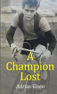 bokomslag A Champion Lost