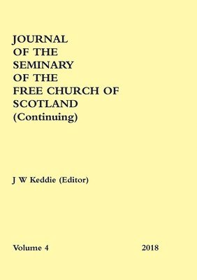 Journal of the Seminary of the Free Church of Scotland (Continuing) 1