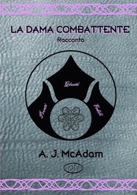 bokomslag La Dama Combattente