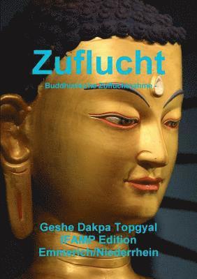 bokomslag Zuflucht - Buddhistische Zufluchtnahme