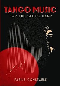 bokomslag Tango Music for the Celtic Harp