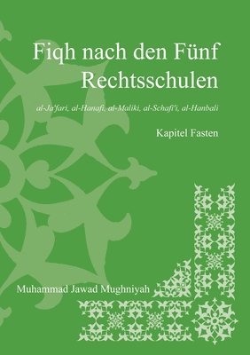 bokomslag Fiqh nach den fnf Rechtsschulen - Das Fasten