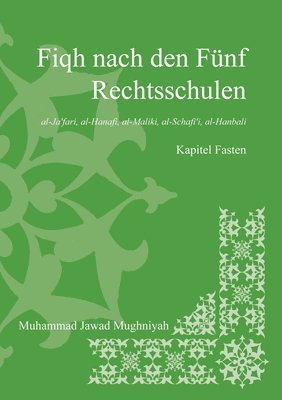 Muhammad Jawad Mughniyah - Fiqh nach den fünf Rechtsschulen - Das Fasten, Häftad