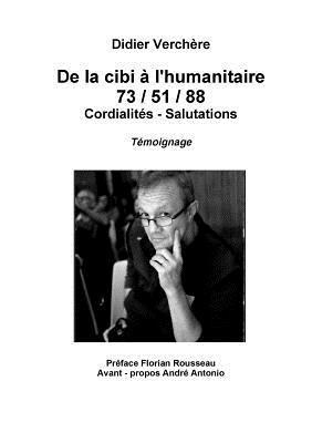 bokomslag De la Cibi  l'humanitaire