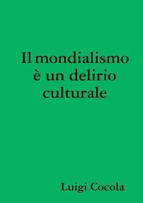 bokomslag mondialismo ¿ un delirio culturale