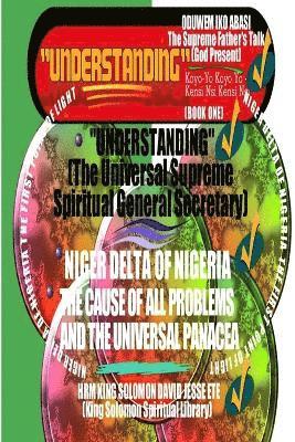 bokomslag &quot;UNDERSTANDING&quot; The Universal Supreme Spiritual General Secretary