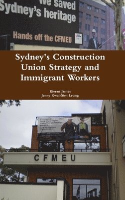 Sydney's Construction Union Strategy and Immigrant Workers 1