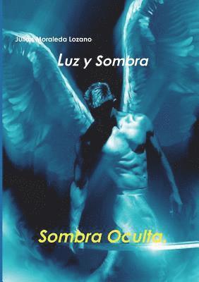 Luz y Sombra 2. Sombra Oculta 1