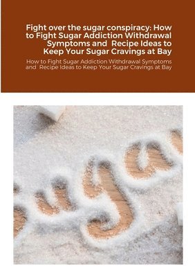 Linda Williams - Fight over the sugar conspiracy, Häftad