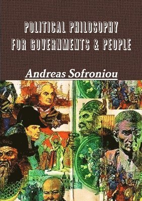 Andreas Sofroniou - Political Philosophy for Governments & People, Häftad
