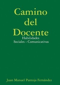 bokomslag Camino del Docente - Habilidades Sociales - Comunicativas