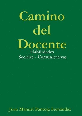 bokomslag Camino del Docente - Habilidades Sociales - Comunicativas