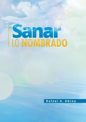 Sanar lo Nombrado 1