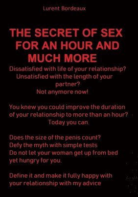 bokomslag SECRET OF SEX FOR AN HOUR AND MUCH MORE