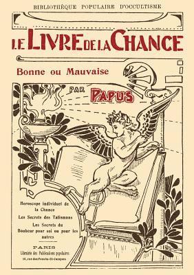 bokomslag Le Livre de la Chance bonne ou mauvaise