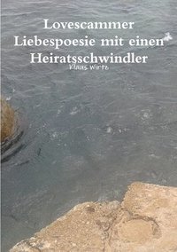 bokomslag Lovescammer Liebespoesie mit einen Heiratsschwindler