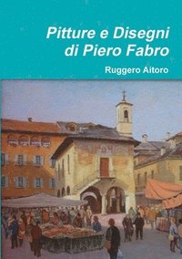 bokomslag Pitture e Disegni di Piero Fabro
