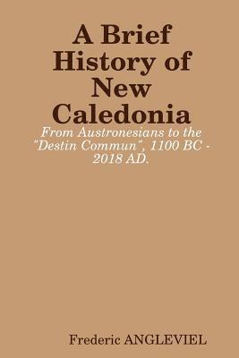 Brief History of New Caledonia