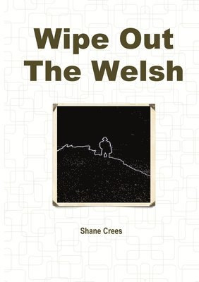 bokomslag Wipe Out The Welsh