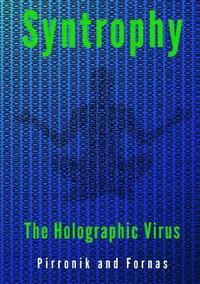 bokomslag Syntropy - The Holographic Virus