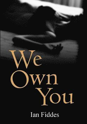 We Own You 1