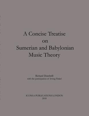 Richard Dumbrill - Concise Treatise on Sumerian and Babylonian Music Theory, Häftad