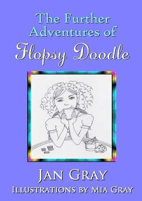 bokomslag The Further Adventures of Flopsy Doodle