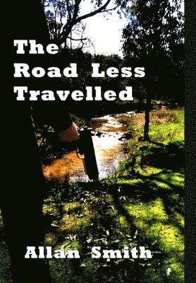 Allan Smith - Road Less Travelled, Inbunden