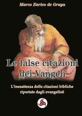 bokomslag Le false citazioni dei Vangeli