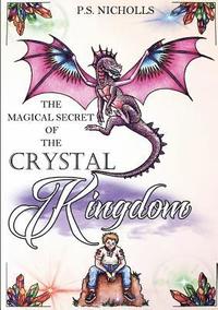 bokomslag The Magical Secret of the Crystal Kingdom