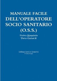bokomslag Manuale facile dell'OPERATORE SOCIO SANITARIO (O.S.S.)