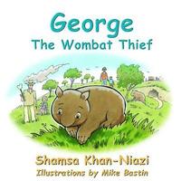 bokomslag George The Wombat Thief
