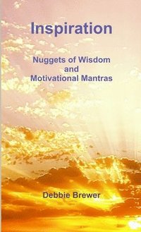 bokomslag Inspiration: Nuggets of Wisdom and Motivational Mantras