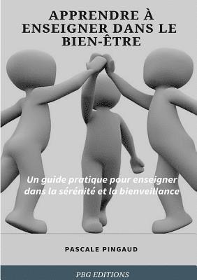 bokomslag Apprendre à enseigner dans le bien-être