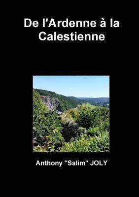 Anthony Salim Joly, Anthony "Salim" JOLY, Anthony "Salim" Joly - De l'Ardenne à la Calestienne, Häftad