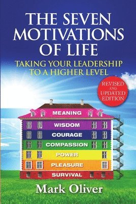 Mark Oliver - Seven Motivations of Life, Häftad