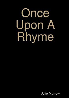 Julie Murrow - Once Upon A Rhyme, Häftad