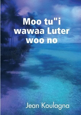 Jean Koulagna - Moo tú"í wawaa Lutέr woo nɔ, Häftad