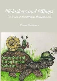 bokomslag Whiskers and Wings (15 Tales of Countryside Companions)