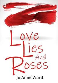 bokomslag Love Lies and Roses