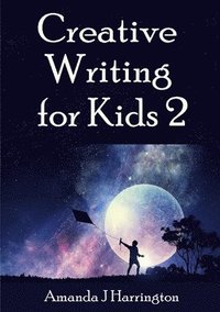 bokomslag Creative Writing for Kids 2